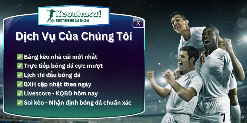 Dịch vụ tại keonhacai football Dịch vụ tại keonhacai football