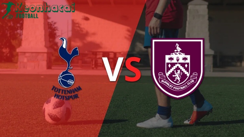 Soi kèo Tottenham vs Burnley, 21h30 ngày 11/05/2024 1 Soi kèo Tottenham vs Burnley, 21h30 ngày 11/05/2024