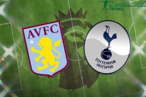 Soi kèo Aston Villa vs Tottenham - 1h30 ngày 17/5 - Ngoại hạng Anh