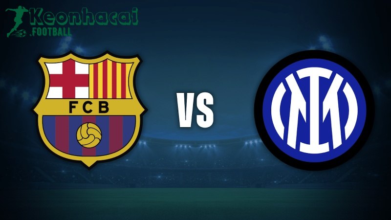 Soi kèo Barcelona vs Inter - 2h00 ngày 01/5 - Champions League 1 barcelona vs inter 1