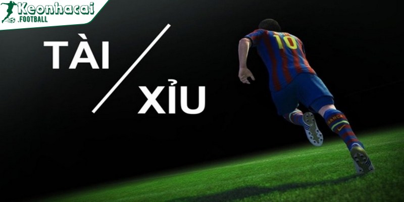 Kèo tài xỉu 1 trái là một dạng cược quen thuộc trong bóng đá online