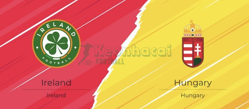 Soi kèo Ireland vs Hungary - 1h45 ngày 07/9 - VL World Cup KV Châu Âu 1 Soi kèo Ireland vs Hungary - 1h45 ngày 07/9