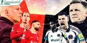 Liverpool lại gieo sầu cho Newcastle, fan “Chích chòe” nghẹn ngào! 1 Chiến thắng khẳng định sức mạnh của Liverpool trong cuộc đua